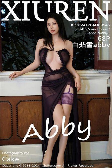 [Xiuren秀人网]2024.12.04 NO.9546 白茹雪abby[68+1P/610MB]-1